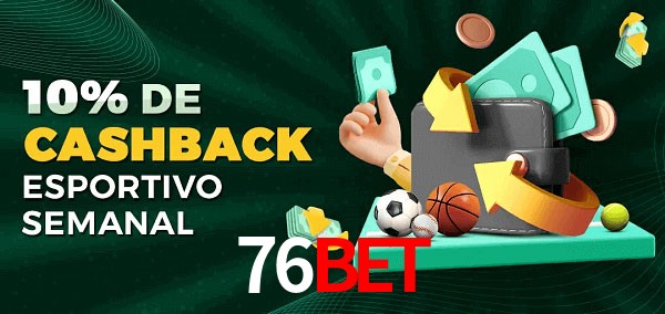 10% de bônus de cashback na 76Bet